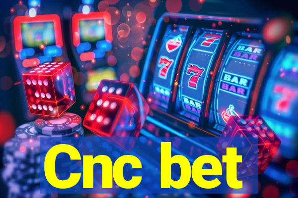 Cnc bet